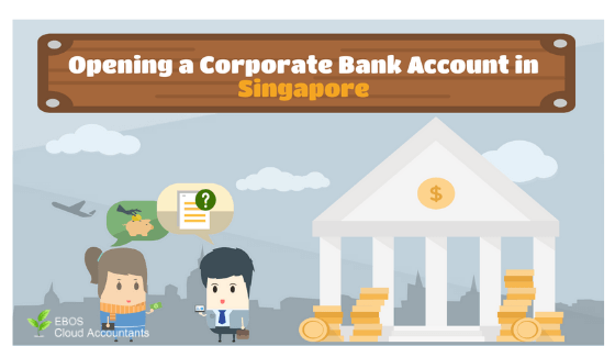 Opening a Corporate Bank Account in Singapore