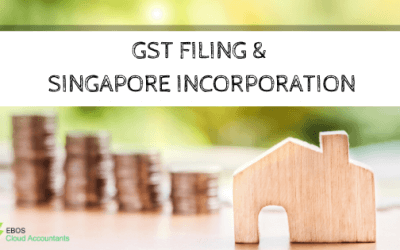 Why Do I Need Help With GST Filing And Singapore Business Incorporation?