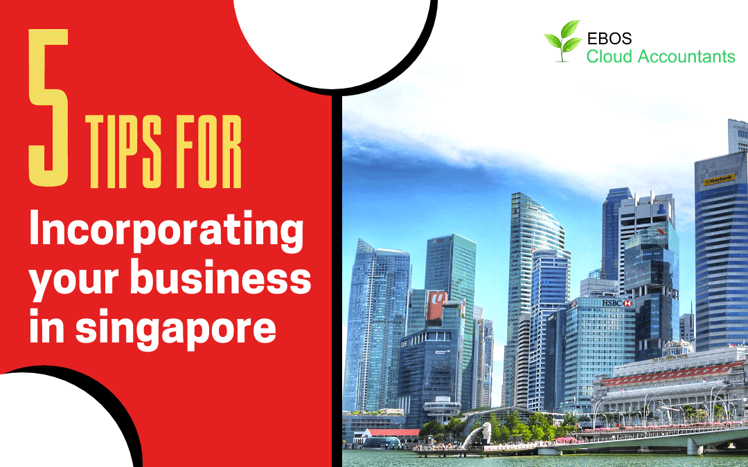 Incorporating your business in Singapore