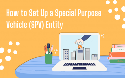 How to Set up a Special Purpose Vehicle Entity