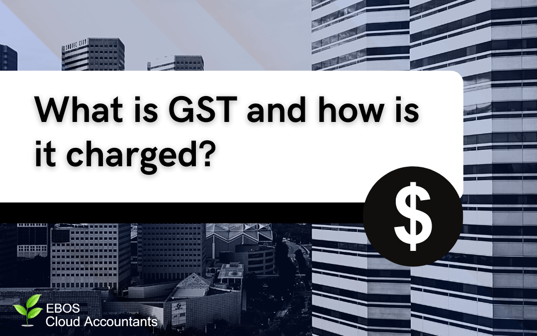 What is GST and how is it charged?