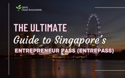 The Ultimate Guide to Singapore’s Entrepreneur Pass (EntrePass)