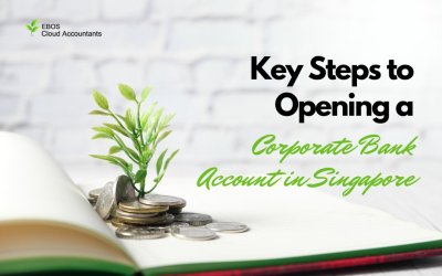 Key Steps to Opening a Corporate Bank Account in Singapore