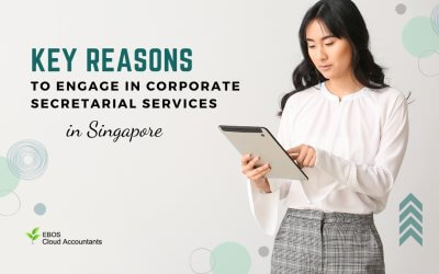Key Reasons To Engage In Corporate Secretarial Services In Singapore
