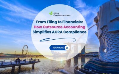 From Filing to Financials: How Outsource Accounting Simplifies ACRA Compliance