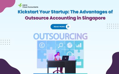 Kickstart Your Startup: The Advantages of Outsource Accounting in Singapore