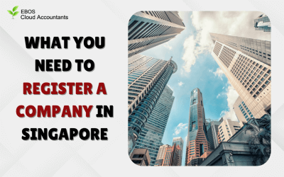 What You Need to Register a Company in Singapore